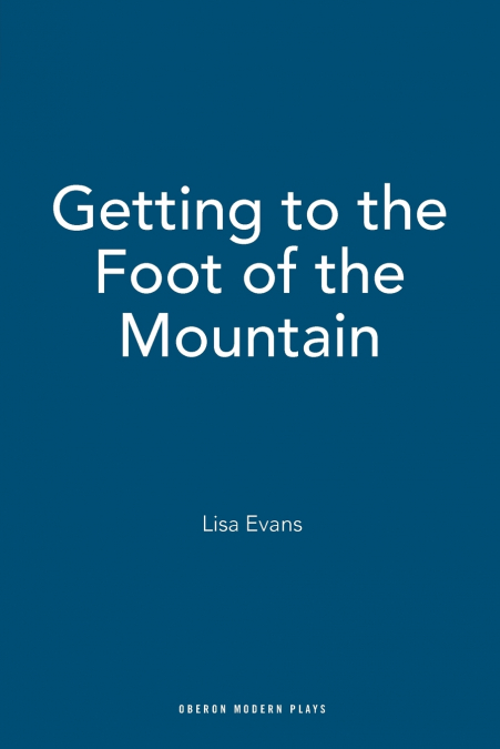 Getting to the Foot of the Mountain