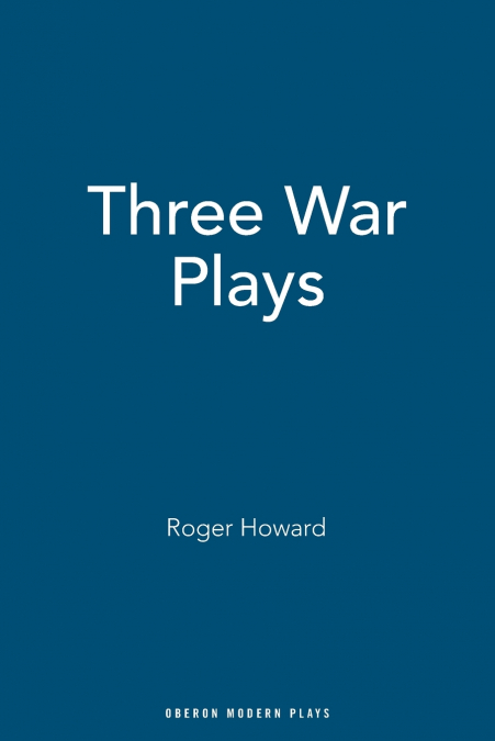 Three War Plays