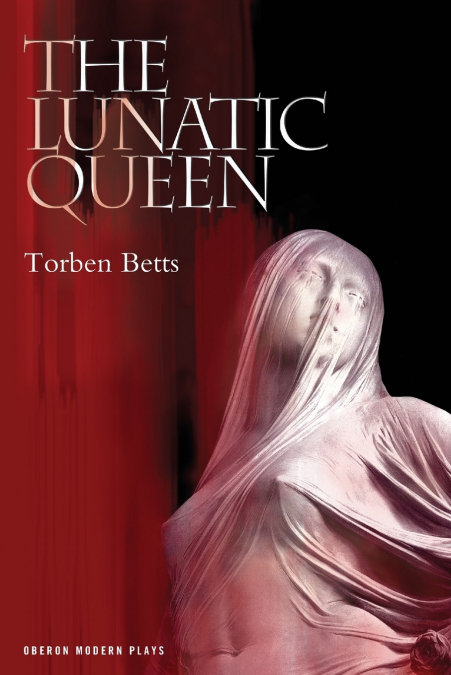 The Lunatic Queen