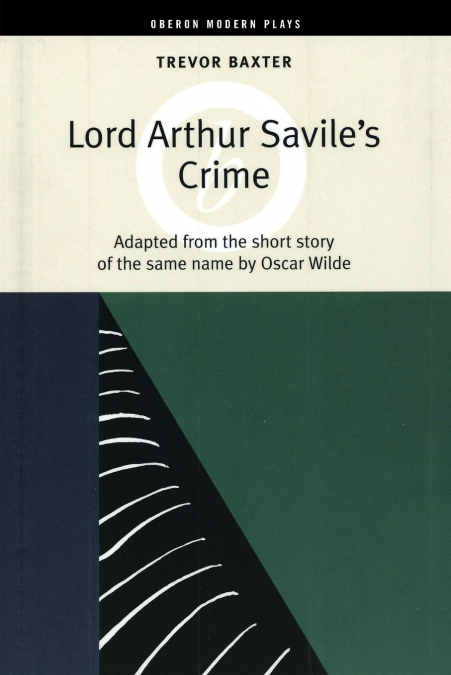 Lord Arthur Savile’s Crime