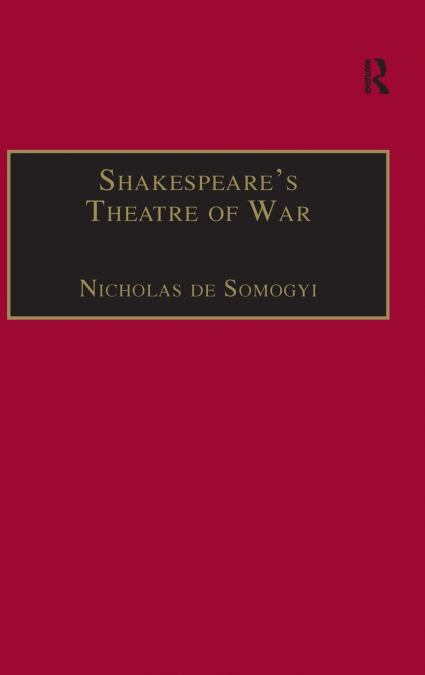 Shakespeare’s Theatre of War
