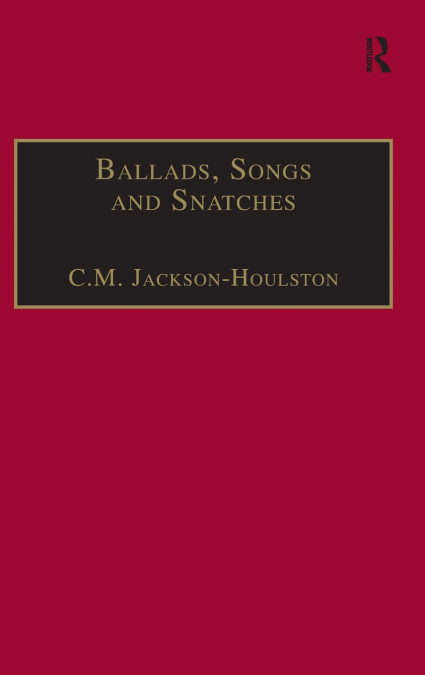 Ballads, Songs and Snatches