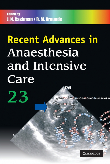 Recent Advances in Anaesthesia and Intensive Care