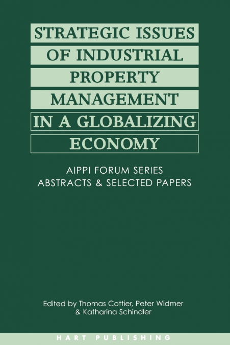 Strategic Issues of Industrial Property Management in a Globalizing World