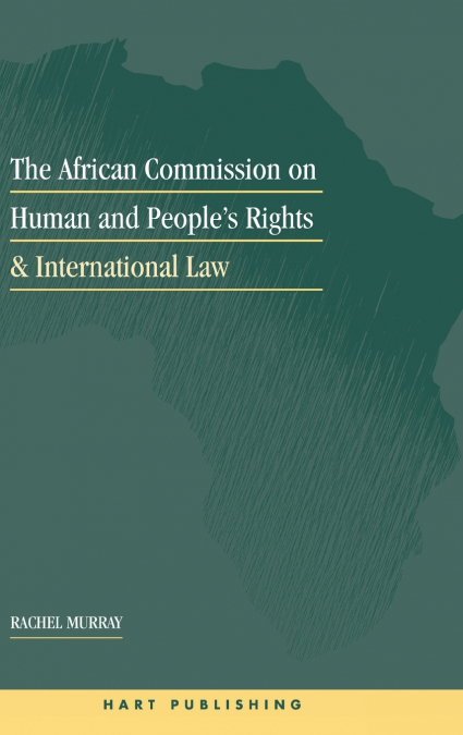 The African Commission on Human and Peoples’ Rights and International Law