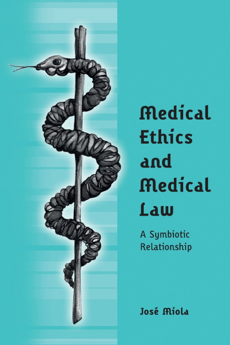 Medical Ethics and Medical Law