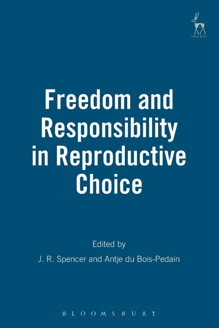 Freedom and Responsibility in Reproductive Choice