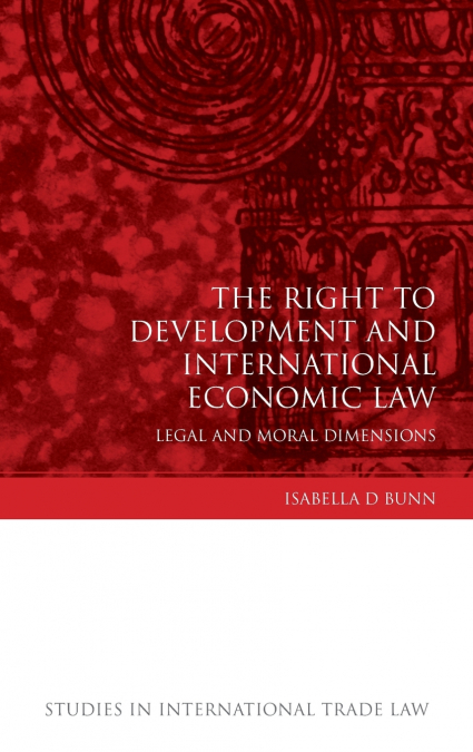 Right to Development and International Economic Law