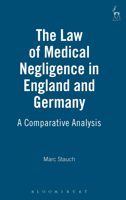 Law of Medical Negligence in England and Germany