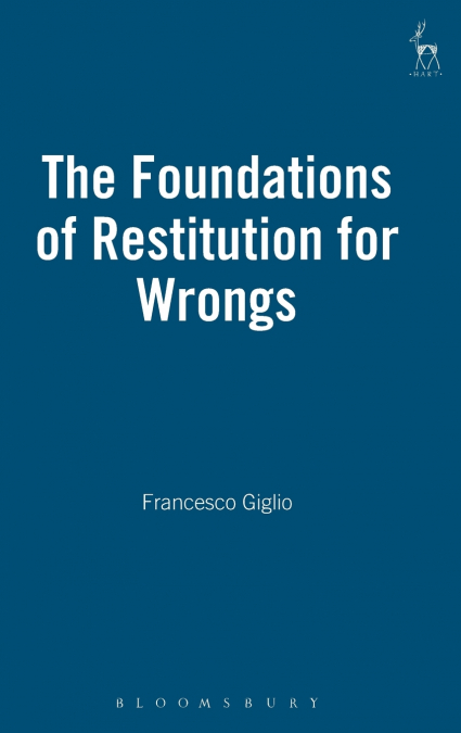 The Foundations of Restitution for Wrongs