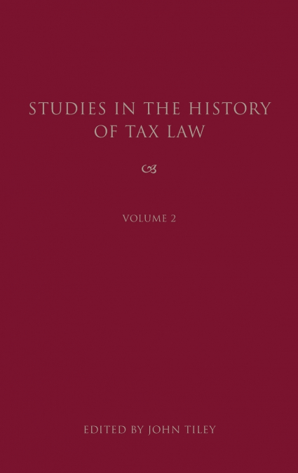 Studies in the History of Tax Law, Volume 2