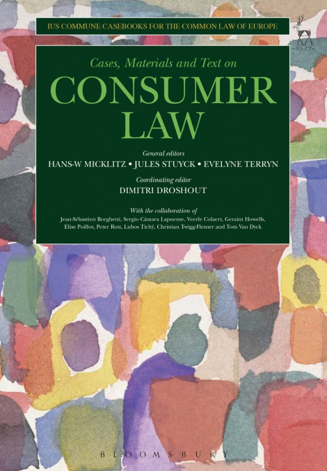 Consumer Law Ius Commune Casebooks for a Common Law of Europe