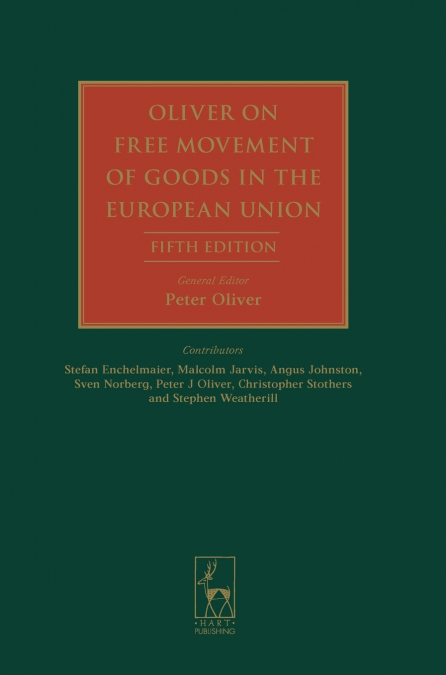 Oliver on Free Movement of Goods in the European Union