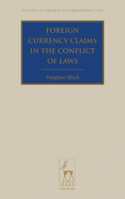 Foreign Currency Claims in the Conflict of Laws
