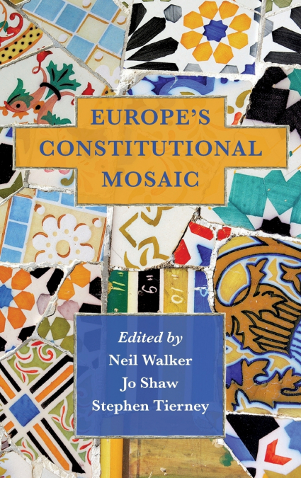 Europe’s Constitutional Mosaic