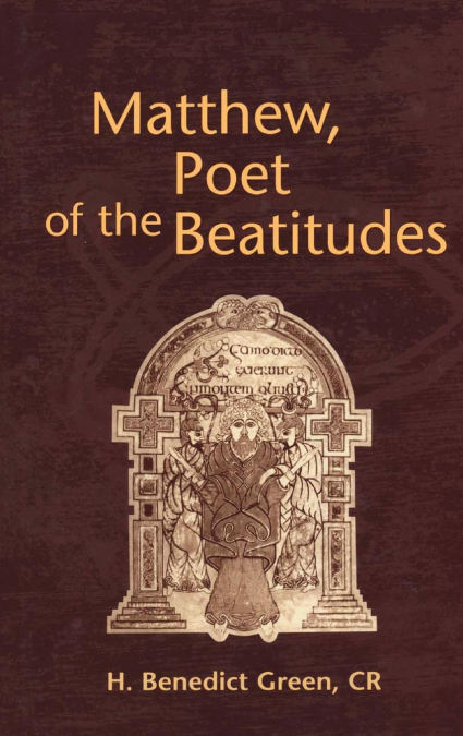 Matthew, Poet of the Beatitudes