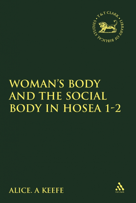 Woman’s Body and the Social Body in Hosea 1-2