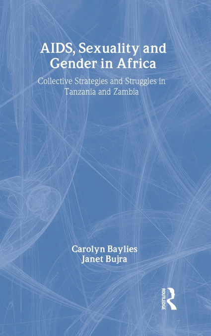 AIDS Sexuality and Gender in Africa