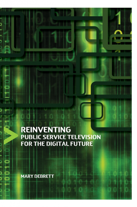 Reinventing Public Service Television for the Digital Future