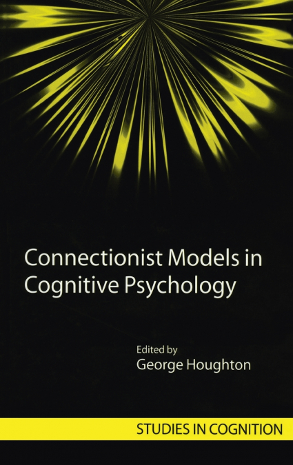 Connectionist Models in Cognitive Psychology