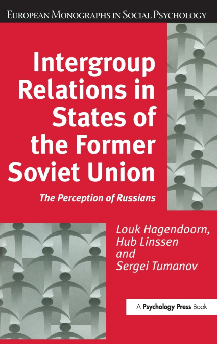 Intergroup Relations in States of the Former Soviet Union
