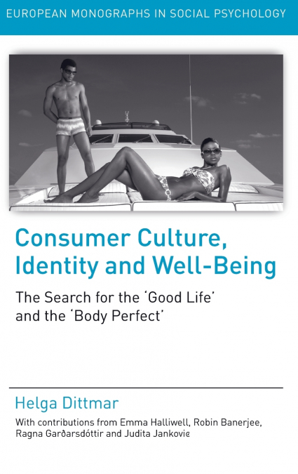 Consumer Culture, Identity and Well-Being