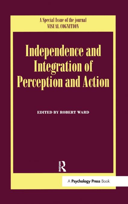 Independence and Integration of Perception and Action