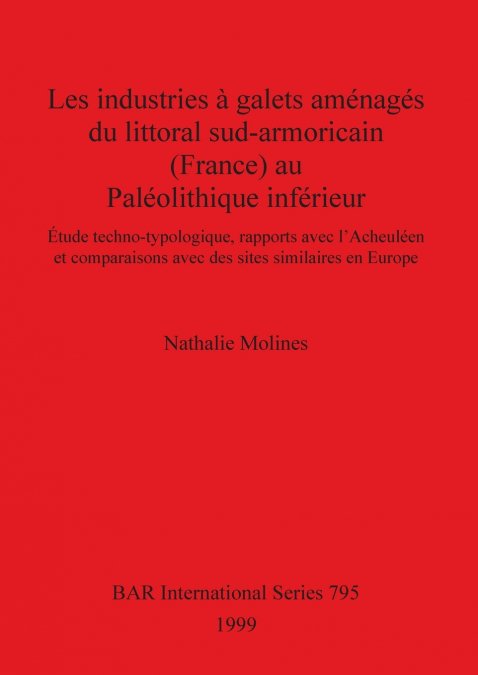 Les industries à galets aménagés du littoral sud-armoricain (France) au Paléolithique inférieur