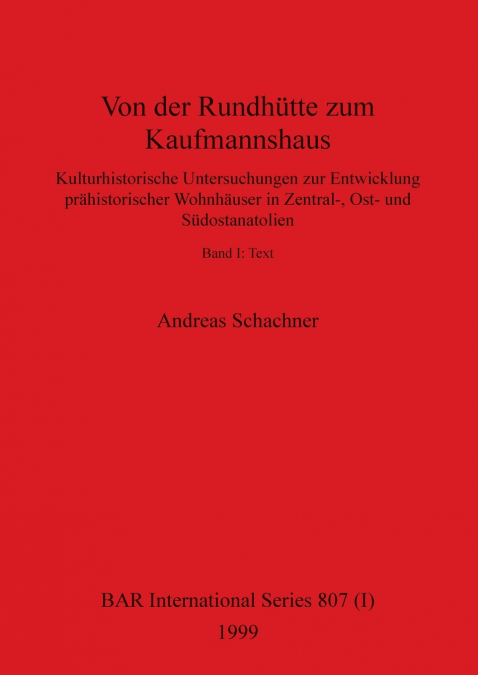 Von der Rundhütte zum Kaufmannshaus, Band I