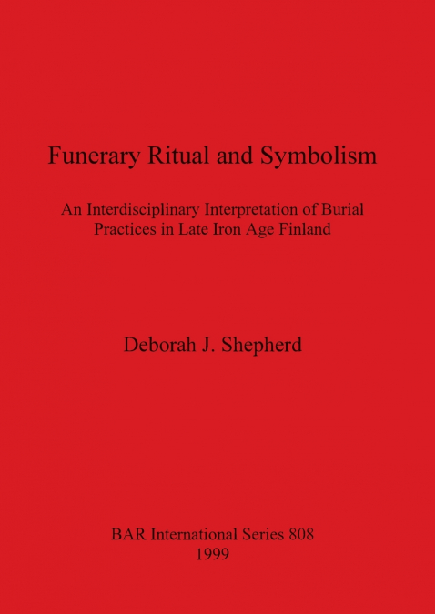 Funerary Ritual and Symbolism