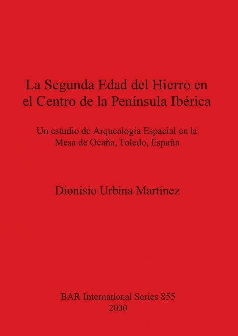 La Segunda Edad del Hierro en el Centro de la Península Ibérica