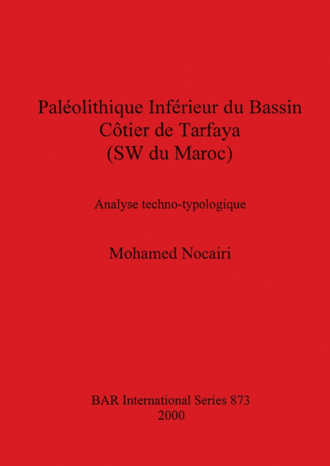 Paléolithique Inférieur du Bassin Côtier de Tarfaya (SW du Maroc)