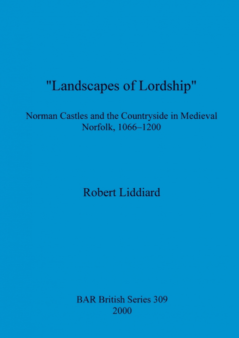 'Landscapes of Lordship'