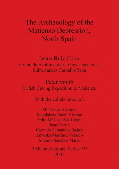 The Archaeology of the Matienzo Depression, North Spain