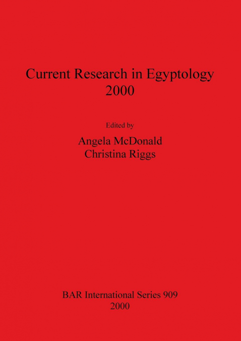 Current Research in Egyptology 2000