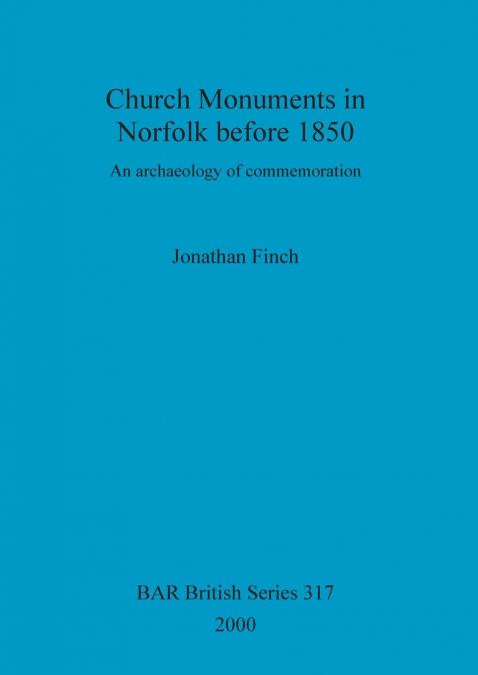 Church Monuments in Norfolk before 1850