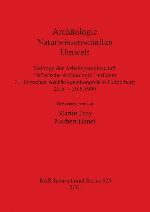 Archäologie - Naturwissenschaften - Umwelt