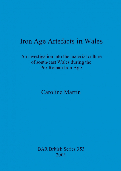 Iron Age Artefacts in Wales