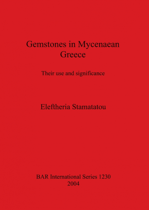 Gemstones in Mycenaean Greece