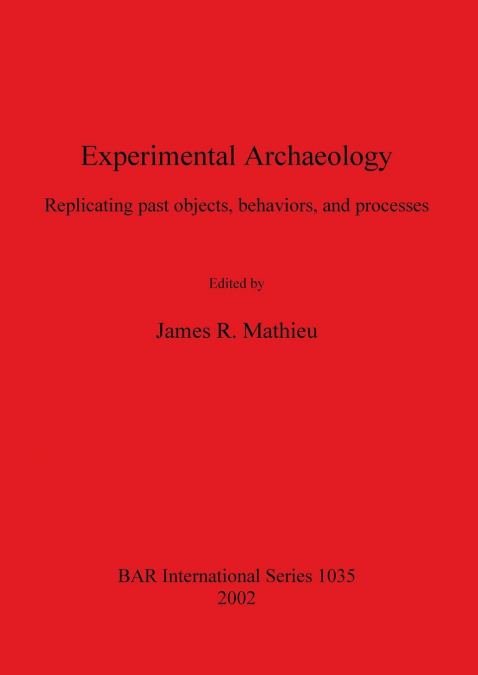 Experimental Archaeology