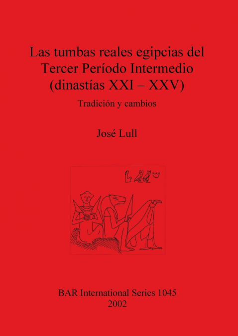 Las tumbas reales egipcias del Tercer Período Intermedio (dinastías XXI - XXV)