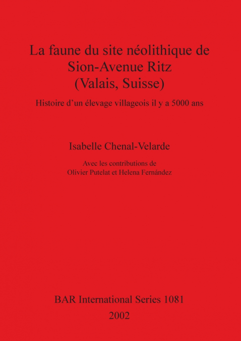 La faune du site néolithique de Sion-Avenue Ritz (Valais, Suisse)