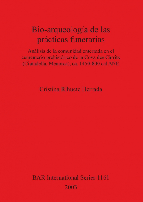Bio-arqueología de las prácticas funerarias