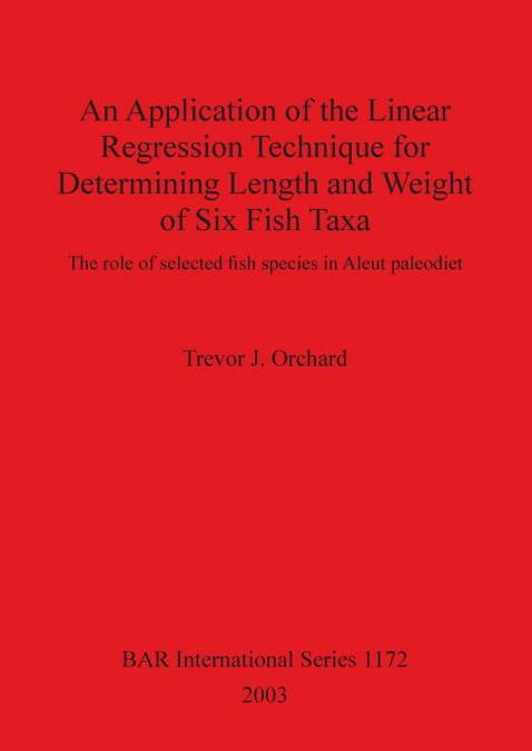 An Application of the Linear Regression Technique for Determining Length and Weight of Six Fish Taxa