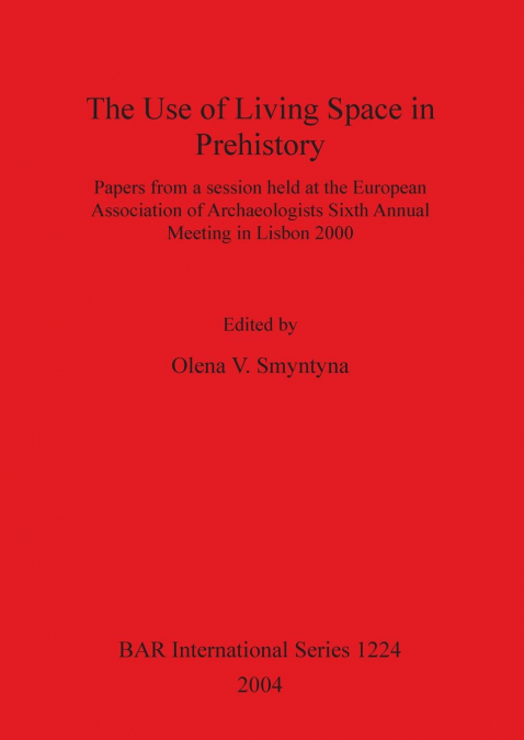 The Use of Living Space in Prehistory
