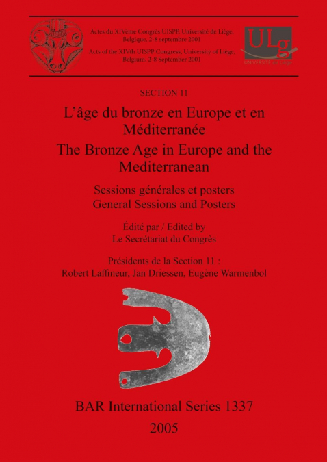L’âge du bronze en Europe et en Méditerranée / The Bronze Age in Europe and the Mediterranean