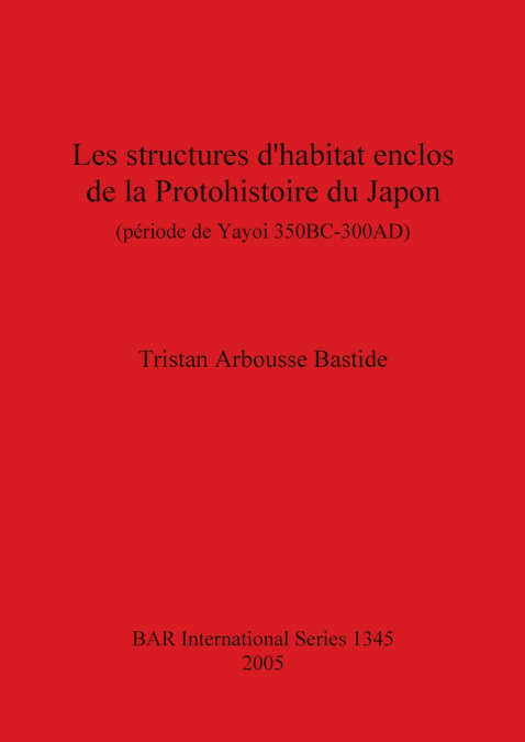 Les structures d’habitat enclos de la Protohistoire du Japon