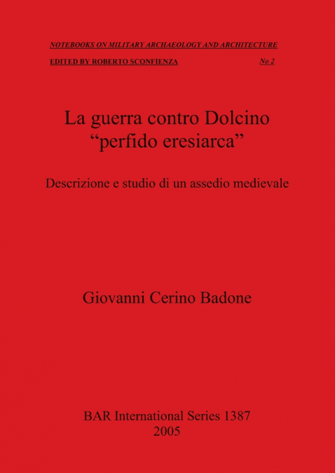 La guerra contro Dolcino 'perfido eresiarca'