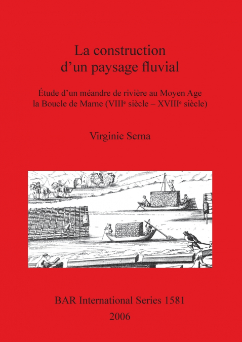 La construction d’un paysage fluvial