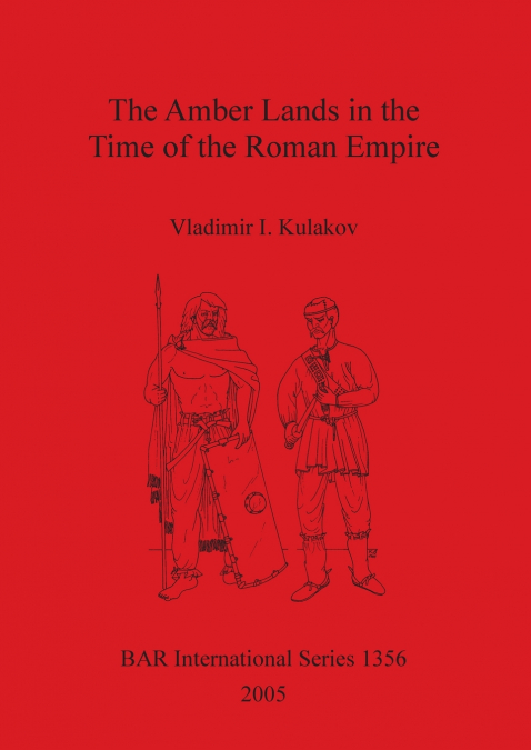 The Amber Lands in the Time of the Roman Empire